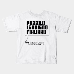 PICCOLO LEVRIERO ITALIANO FOR ITALIAN GERYHOUND LOVERS Kids T-Shirt